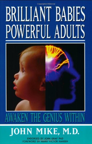 Brilliant Babies, Powerful Adults: Awaken the Genius Within