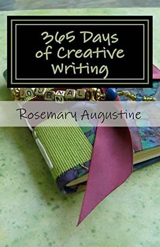 365 Days of Creative Writing: Writing Prompts and Creative Ideas for 365 Days!