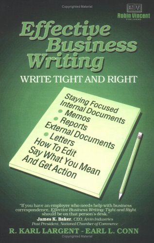 Effective Business Writing: Write Tight and Right