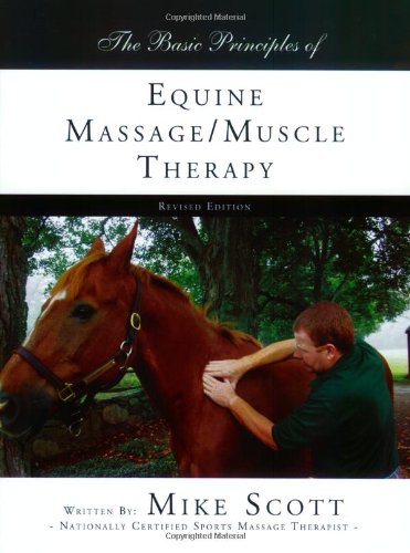 Basic Principles of Equine Massage / Muscle Therapy