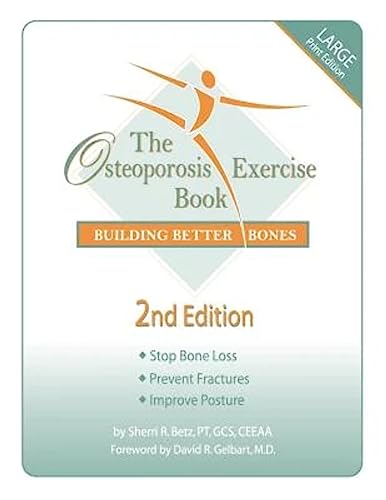 The Osteoporosis Exercise Book: Building Better Bones