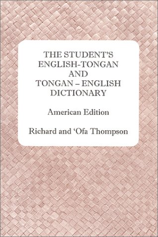 The Students English-Tongan-Tongan-English Dictionary: American Edition