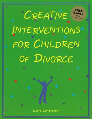 Creative Interventions for Children of Divorce