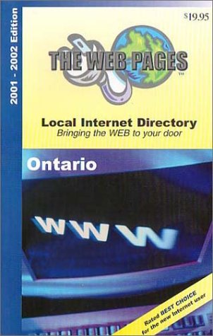 The Web Pages Local Internet Directory (Ontario Edition)