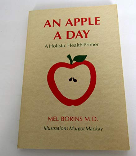 An Apple A Day: A Holistic Health Primer