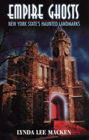 Empire Ghosts: New York State's Haunted Landmarks