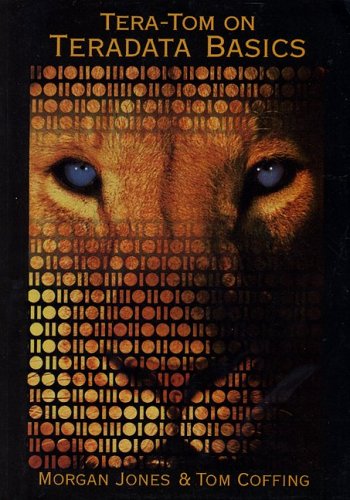 Tera-Tom on Teradata Basics