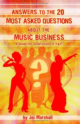 Answers to the 20 Most Asked Questions about the Music Business