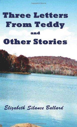 Three Letters from Teddy and Other Stories