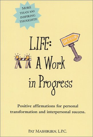 Life: A Work In Progress