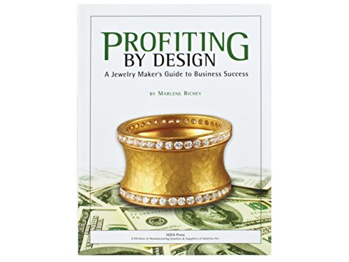Profiting by Design: a Jewelry Maker's Guide to Business Success