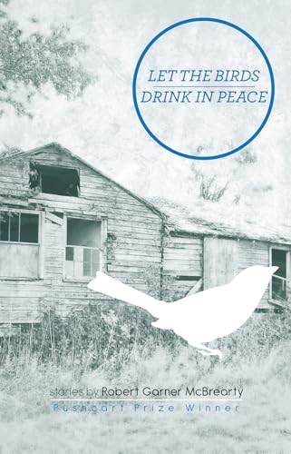 Let the Birds Drink in Peace: Stories