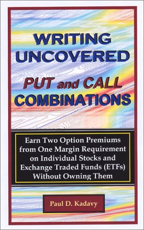 Writing Uncovered Put and Call Combinations