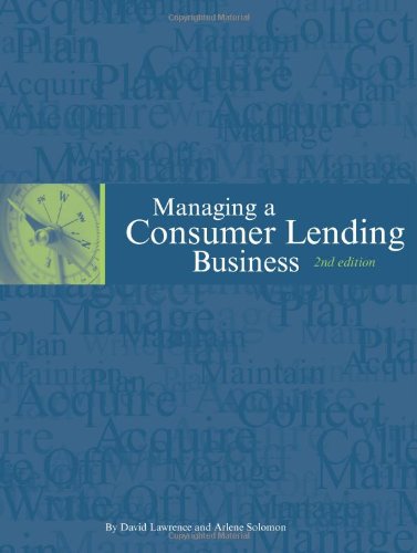 Managing a Consumer Lending Business, 2nd edition