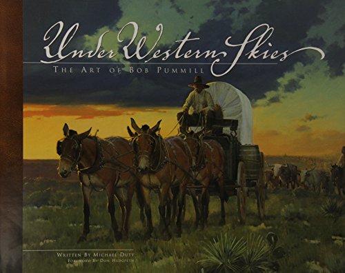 Under Western Skies: The Art of Bob Pummill