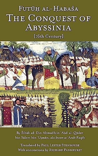 The Conquest of Abyssinia: Futuh Al Habasa