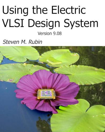 Using The Electric VLSI Design System