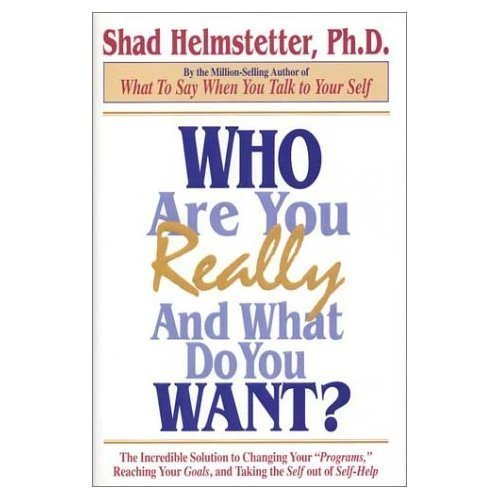 Who Are You Really and What Do You Want?