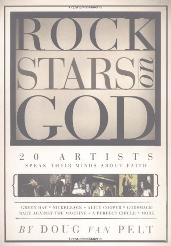 Rock Stars on God: 20 Artists Speak Their Mind about Faith