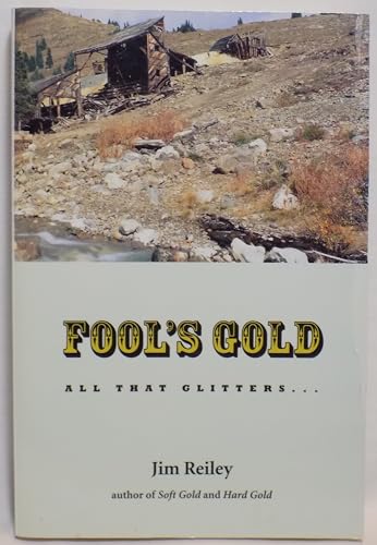 Fool's Gold: All That Glitters . . .