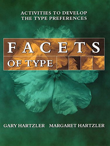 Facets of Type: Activities to Develop the Type Preferences