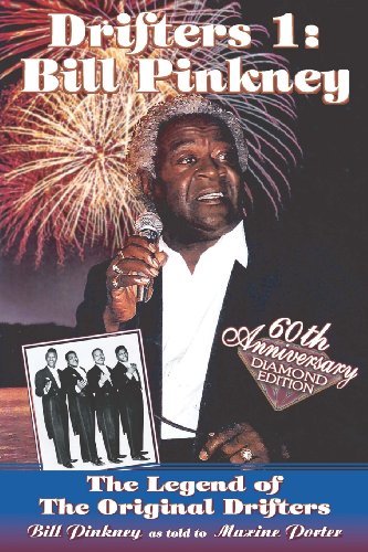 Drifters 1 : Bill Pinkney - 60th Anniversary Diamond Edition: The Legend of The Original Drifters