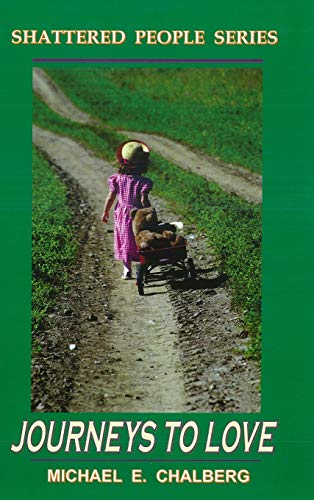 Shattered People: Journeys to Love: Two