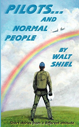 Pilots and Normal People: Short Stories from a Different Attitude
