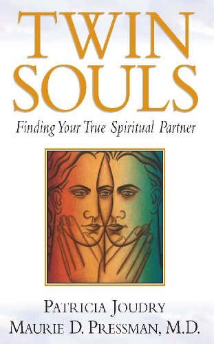 Twin Souls: Finding Your True Spiritual Partner