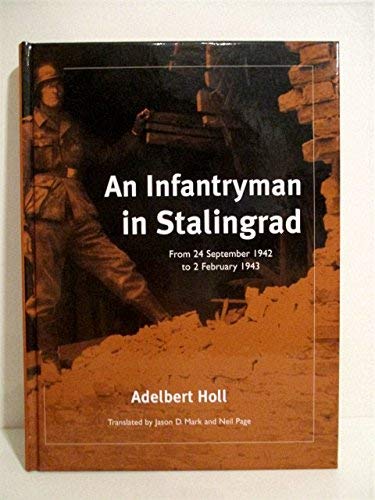 An Infantryman in Stalingrad: From 24 September 1942 to 2 February 1943