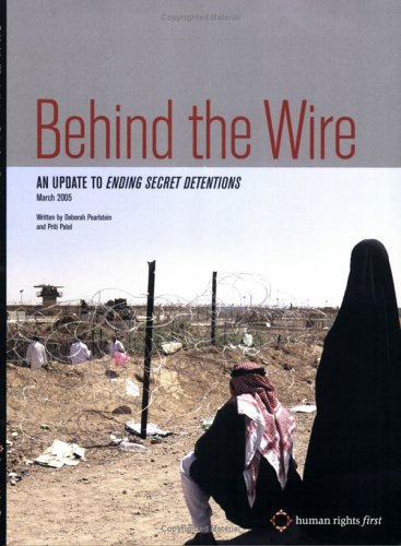 Behind the Wire: Update to Ending Secret Detentions