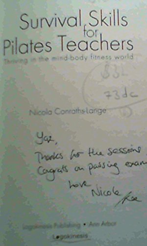 Survival Skills For Pilates Teachers: Thriving In The Mind-body Fitness World