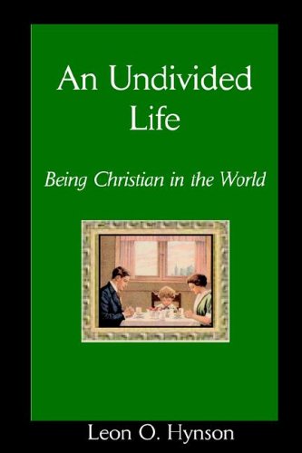 An Undivided Life, Being Christian in the World