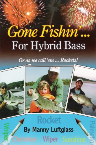 Gone Fishin' ... for Hybrid Bass