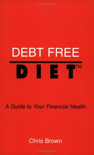 Debt Free Diet: A Guide to Your Financial Health