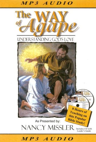 The Way of Agape: Understanding God's Love [With Leader's Guide on CD]