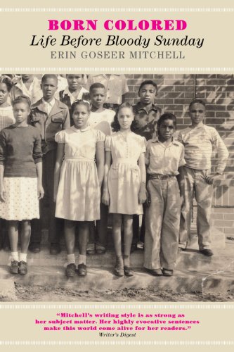Born Colored: Life Before Bloody Sunday