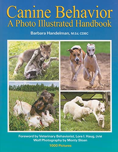 Canine Behavior - A Photo Illustrated Handbook