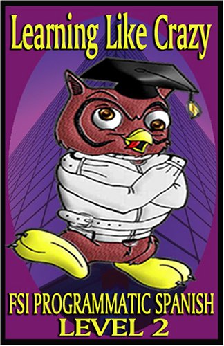 Fsi Programmatic Spanish Level 2: Remastered