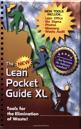 The New Lean Pocket Guide XL - Tools for the Elimination of Waste