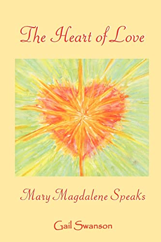 The Heart of Love - mary magdalene Speaks