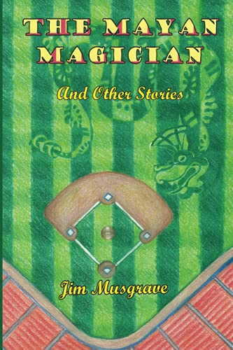 The Mayan Magician and Other Stories
