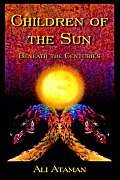 Children of the Sun Beneath the Centuries