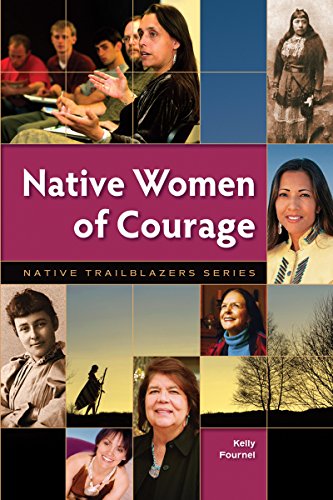 Native Women of Courage (Native Trailblazers, 1)