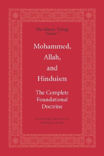 Mohammed, Allah, and Hinduism: the foundational doctrine (Islamic trilogy series, 7)