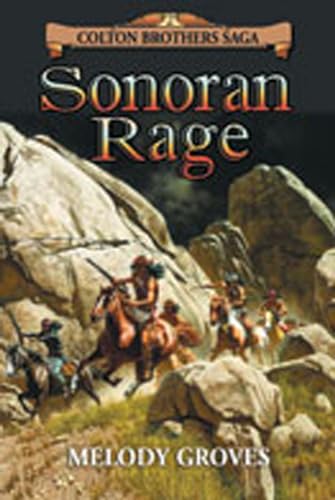Sonoran Rage: A Colton Brothers Saga, No. 2 (Colton Brothers Saga, 2)