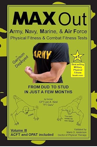 MAX Out the Army, Navy, Marine, and Air Force Physical Fitness and Combat Fitness Tests