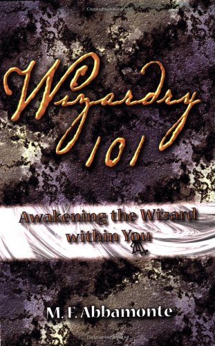 Wizardry 101- Awakening The Wizard Within You