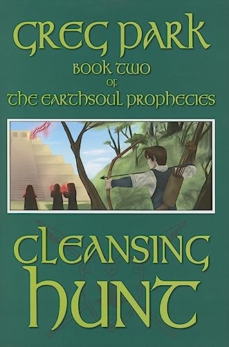 Cleansing Hunt (The Earthsoul Prophecies, Band 2)