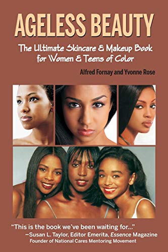 Ageless Beauty*** No Rights: The Ultimate Skincare & Makeup Book for Women & Teens of Color